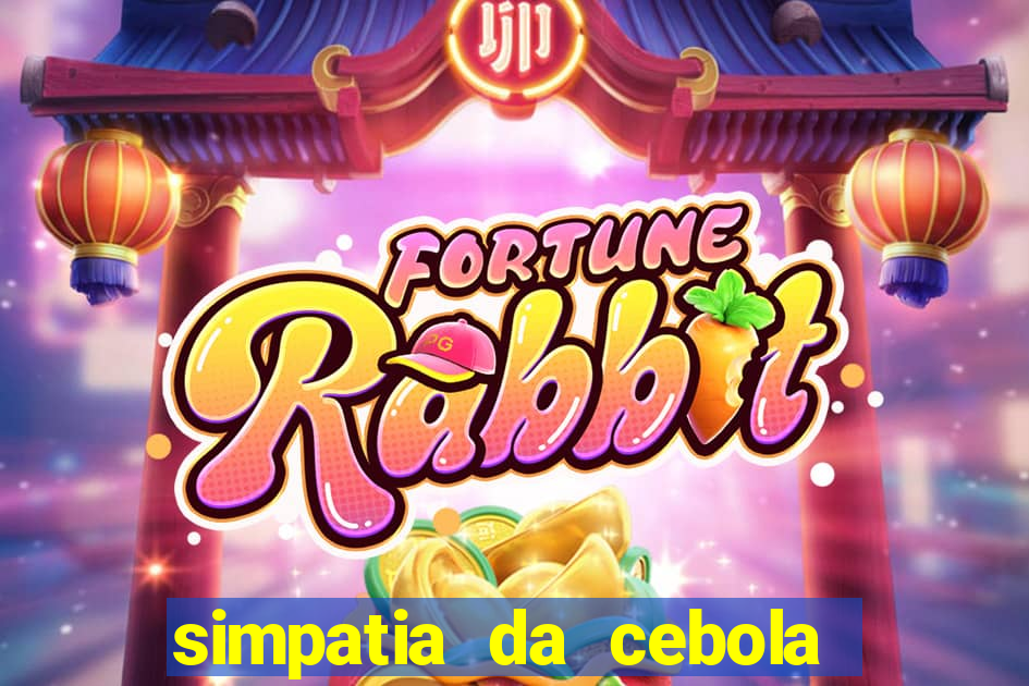 simpatia da cebola roxa para afastar rival